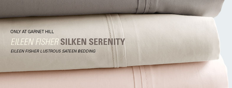 Garnet Hill Sateen Sheets. Eileen Fisher Lustrous Sateen Sheets, Only at Garnet Hill.