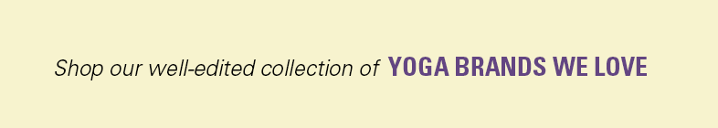 Shop our Well-Edited Collection of Brand Name Yoga Clothing.