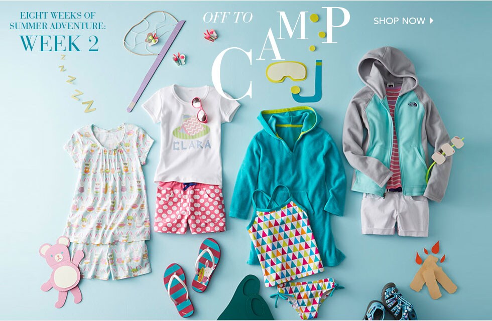 Garnet Hill Bedding and Clothing Catalog. Girls' 8 Weeks of Summer Adventure. Week 2: Off to Camp Girls' Camp Clothing.