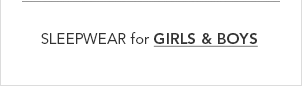 New for Kids: Shoes and Boots for Girls and Boys. Party Styles for Girls. Sleepwear for Girls and Boys.